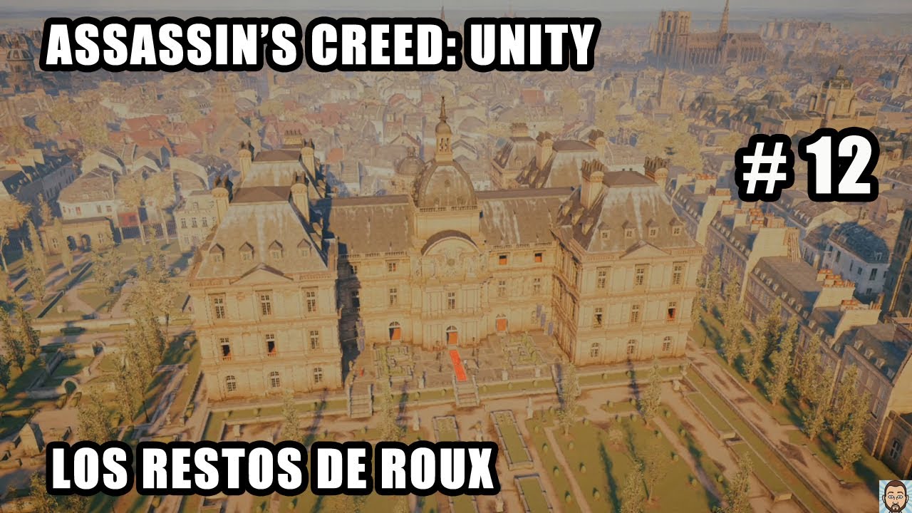 Assassin's Creed: Unity (2014) - Los restos de Roux - Walkthrough ...