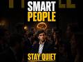 Why Smart People Stay Quiet 🧠 | Psychology Facts #shorts