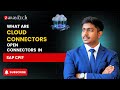 What are Cloud Connectors, Open Connectors in SAP CPI? | ZaranTech DotCom