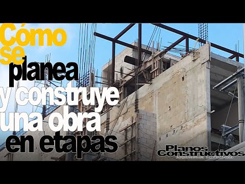 Cómo planear y construir tu obra en etapas.