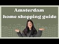 AMSTERDAM HOME SHOPPING GUIDE | furniture, homeware, tools, renovation tips