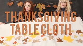 DIY Thanksgiving Table Cloth