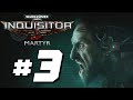 Warhammer 40K: Inquisitor Martyr - Full Game Walkthrough - Part 3