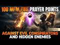 100 MFM Fire Prayer Points Against Evil Conspirators and Hidden Enemies #MFMPrayers