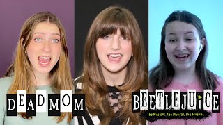 Dead Mom | Beetlejuice the Musical | Ayla Schwartz, Kaylin Hedges, Nicola Turner