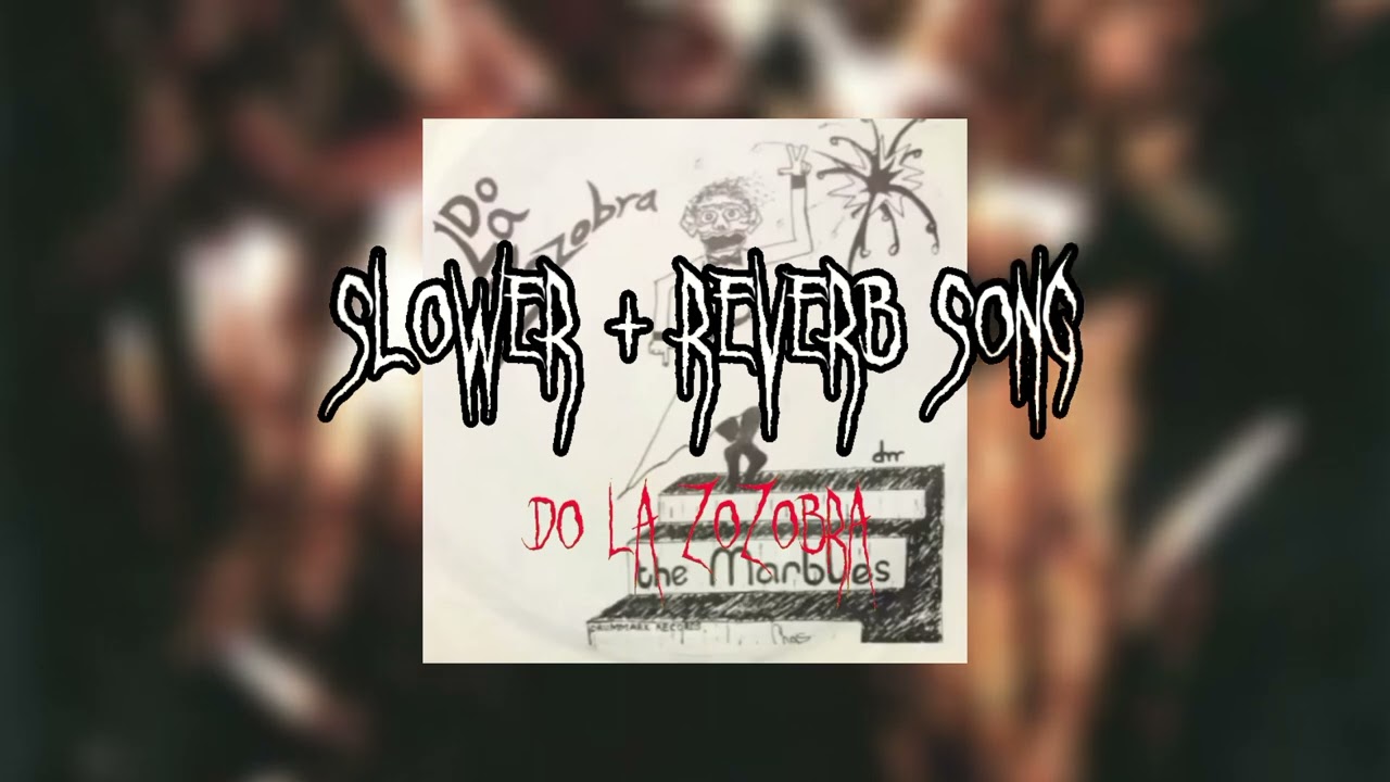 The Marbles - Do La Zozobra Slower + reverb song | vanvo