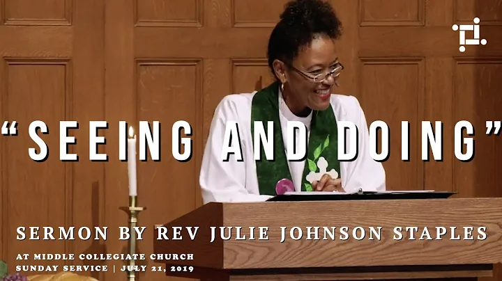 Seeing and Doing sermon by Rev Julie Johnson Stapl...