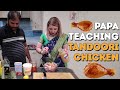 Cooking Tandoori Chicken with My Indian Father *Mouth-Watering*