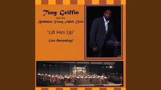 Video thumbnail of "Tony Griffin and the Bethlehem Young Adult Choir - Lift Him Up Into (Instrumental)"