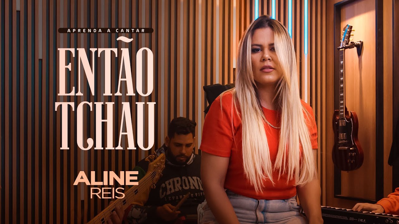 ENTÃO TCHAU - Aline Reis (Aprenda a cantar) - YouTube