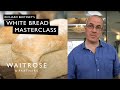 Richard Bertinet's White Bread Masterclass | Waitrose & Partners
