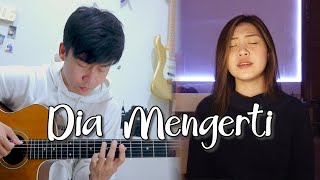 Dia Mengerti - Isaac Arief | cover by Nadia & Yoseph (NY7)