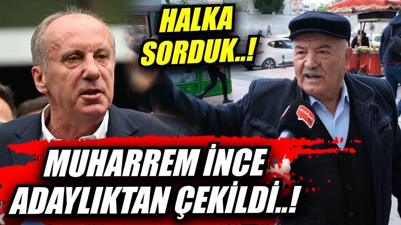 ⁣Muharrem İnce'nin Adaylıktan Çekilmesine Halk Ne Diyor !!! | Sokak Röportajları | Seçim 2023