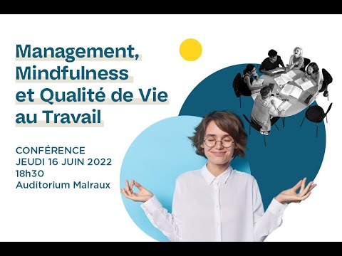 Conférence : Management, Mindfulness et Qualité de Vie au Travail