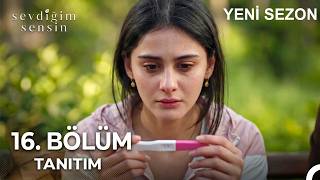 Sevdiğim Sensin 16. Bölüm Fragmanı | YENİ SEZON!
