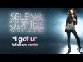 Selena Gomez The Scene I Got U Full Album Version HD mp3