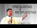 Preguntas y Respuestas - Escuela de Biblia con el P Luis Toro