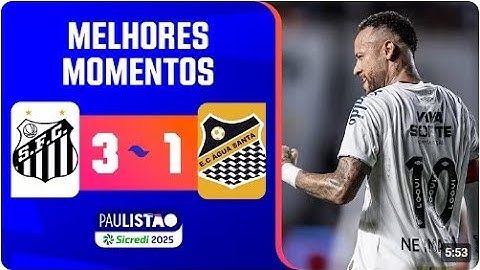 SANTOS 3 X 1 ÁGUA SANTA Melhores Momentos PAULISTÃO 2025 (10º Rodada)