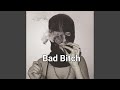 Bad bitch