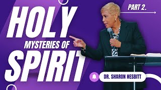 Mysteries of Holy Spirit! Pt.2 #MidWEEK 05.08.24