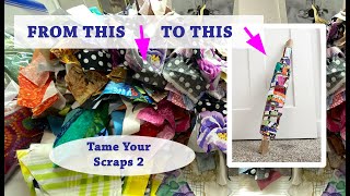 TAME YOUR SCRAPS! | FABRIC BOLT 2 From SCRAPS! | 8 YARDS (x16