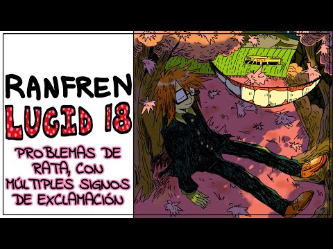 RANFREN - LUCID 18: "Problemas De Rata, Con Múltiples Signos De Exclamación" | Español Latino