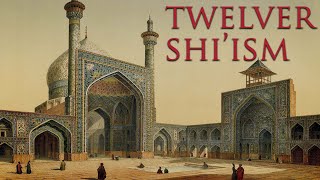 What is Shia Islam? - Twelverism