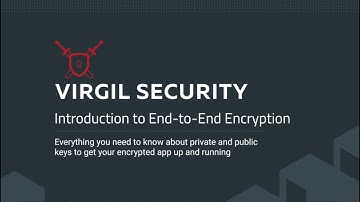 Introduction to End-to-End Encryption
