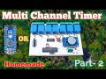 Arduino Based 7 Channel Timer On-Off Circuit Using DS3231 & Arduino/Atmega328p IC in Hindi (Part -2)