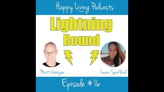 The Lightning Round with Matt Gersper #16 - Leann Spofford