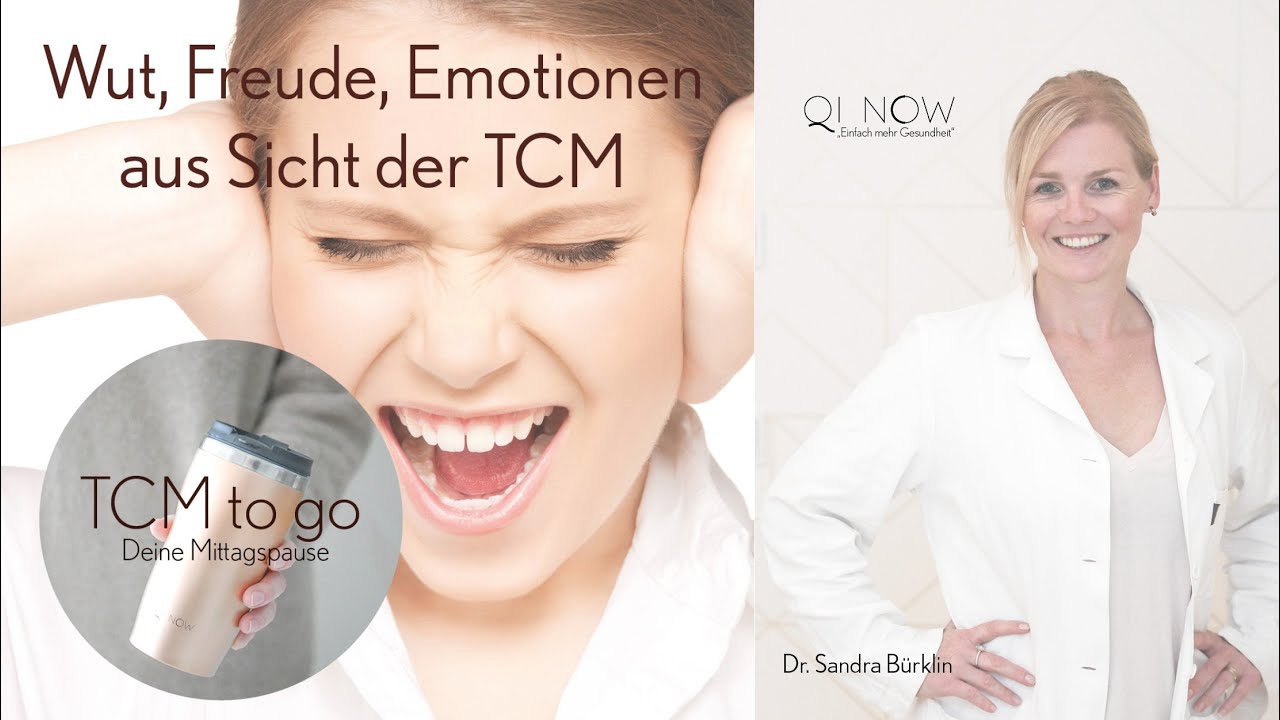 Die Emotionen aus Sicht der TCM- TCM to go- Deine Mittagspause
