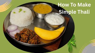 Bahut Hi Aasan Tarike Se Banaye Simple Thali | Dal Tadka & Kurkuri Bhindi Recipe
