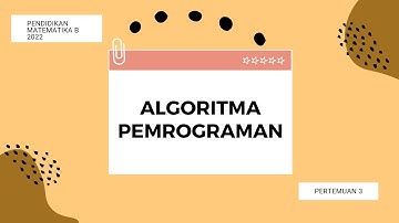 ALGORITMA PEMROGRAMAN l PERTEMUAN 3