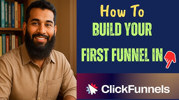 How to Build Your First Funnel in ClickFunnels
