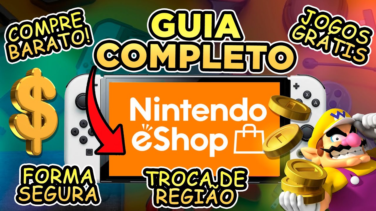 Guia Completo Nintendo eShop: Trocar País, Códigos, Comprar Jogos e TUDO  que você PRECISA no Switch 