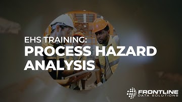 EHS Training: Process Hazard Analysis
