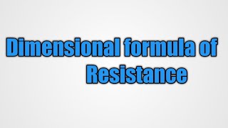 Dimensions of Resistance ||Vara Lakshmi's Physics Classes