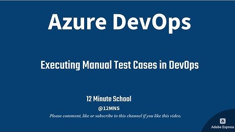 Azure DevOps | Executing Manual Test Cases