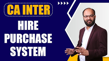 Hire Purchase System Chapter In Single Video | CA Intermediate Accounts Chapter 11 | Chandan Poddar
