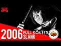 Slank - Full Konser (Live Konser Serang 11 November 2006)