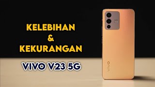 Lengkap !! - Kelebihan dan Kekurangan VIVO V23 5G Indonesia