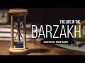 The Life in The Barzakh(The Soul) - Episode 1 | Shaykh Dr. Yasir Qadhi