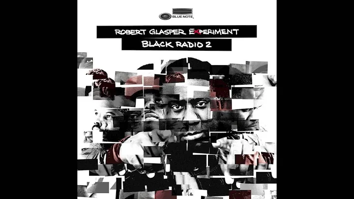 Robert Glasper Experiment - What Are We Doing (fea...