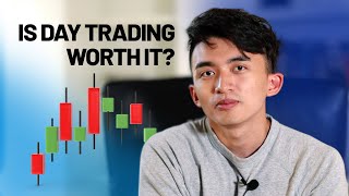 Is Day Trading worth it?