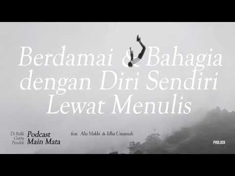 Video: Mulailah Menulis - Biarkan Diri Anda Bahagia