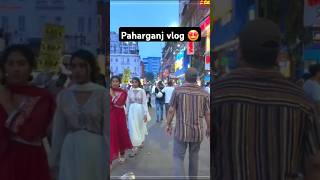 Exploring Paharganj Market Delhi Hidden Gems, Street Food & Bargain Shopping