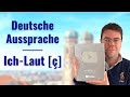 Deutsche Aussprache: Ich-Laut [ç] | Deutsch mit Benjamin