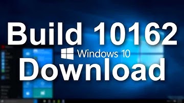 Windows 10 Build 10162 download link