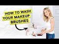 How To Wash Your Makeup Brushes The RIGHT Way How To Wash Your Makeup Brushes The RIGHT Way