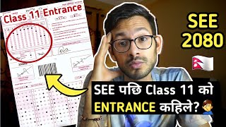 CLASS 11 *Entrance Exam* Update after SEE 2079! | ANURAG SILWAL